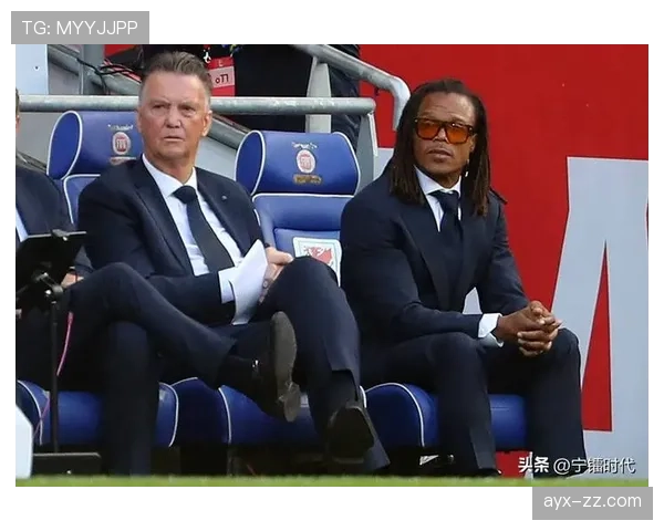 范加尔球队管理风格与近期执教表现分析